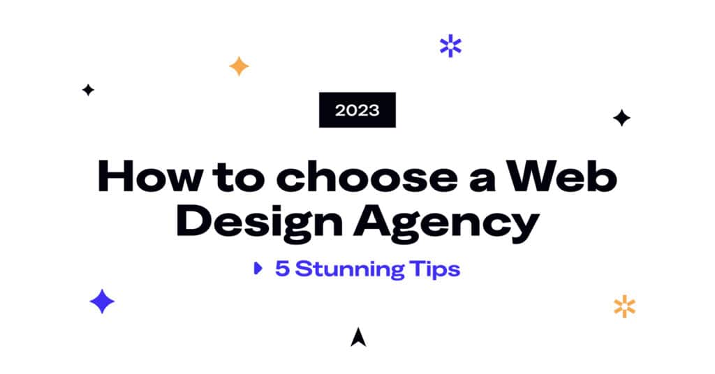 5 Tipps für die Auswahl der richtigen Webdesign-Agentur